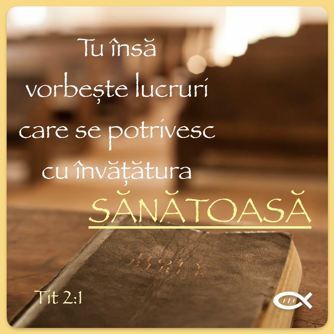 Dar tu însă vorbește lucruri care se potrivesc cu învățătura sănătoasă.